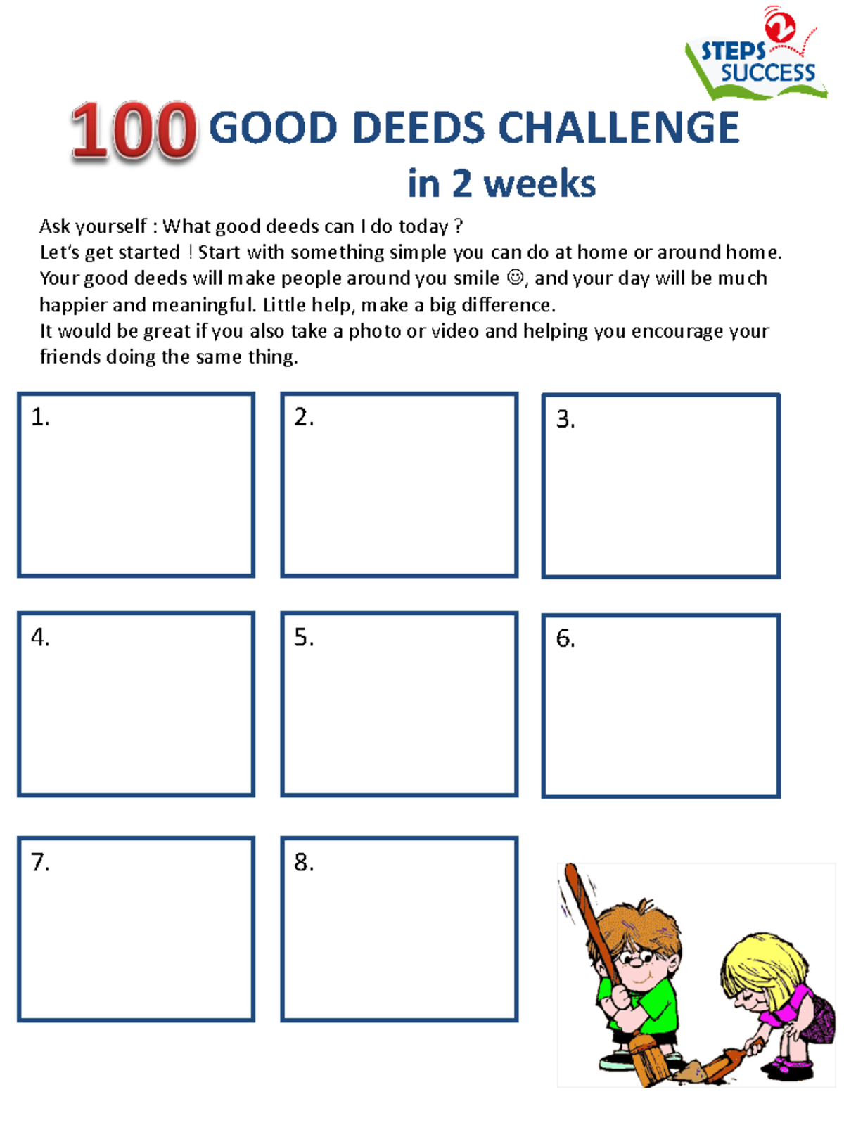 Good deeds - Practice for home work - Ask yourself : What good deeds ...