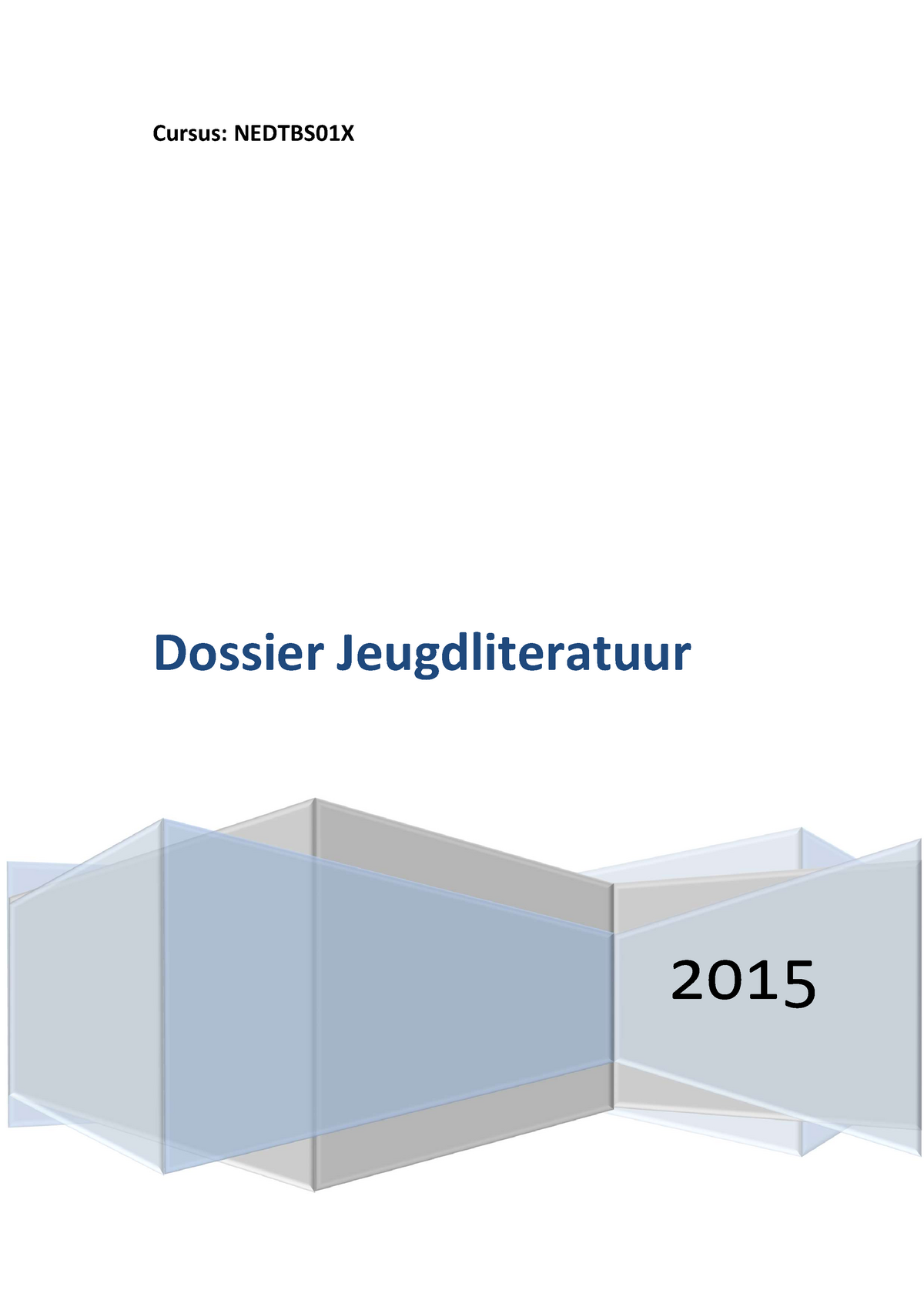 Dossier Jeugdliteratuur - Cursus: NEDTBS01X Dossier Jeugdliteratuur ...