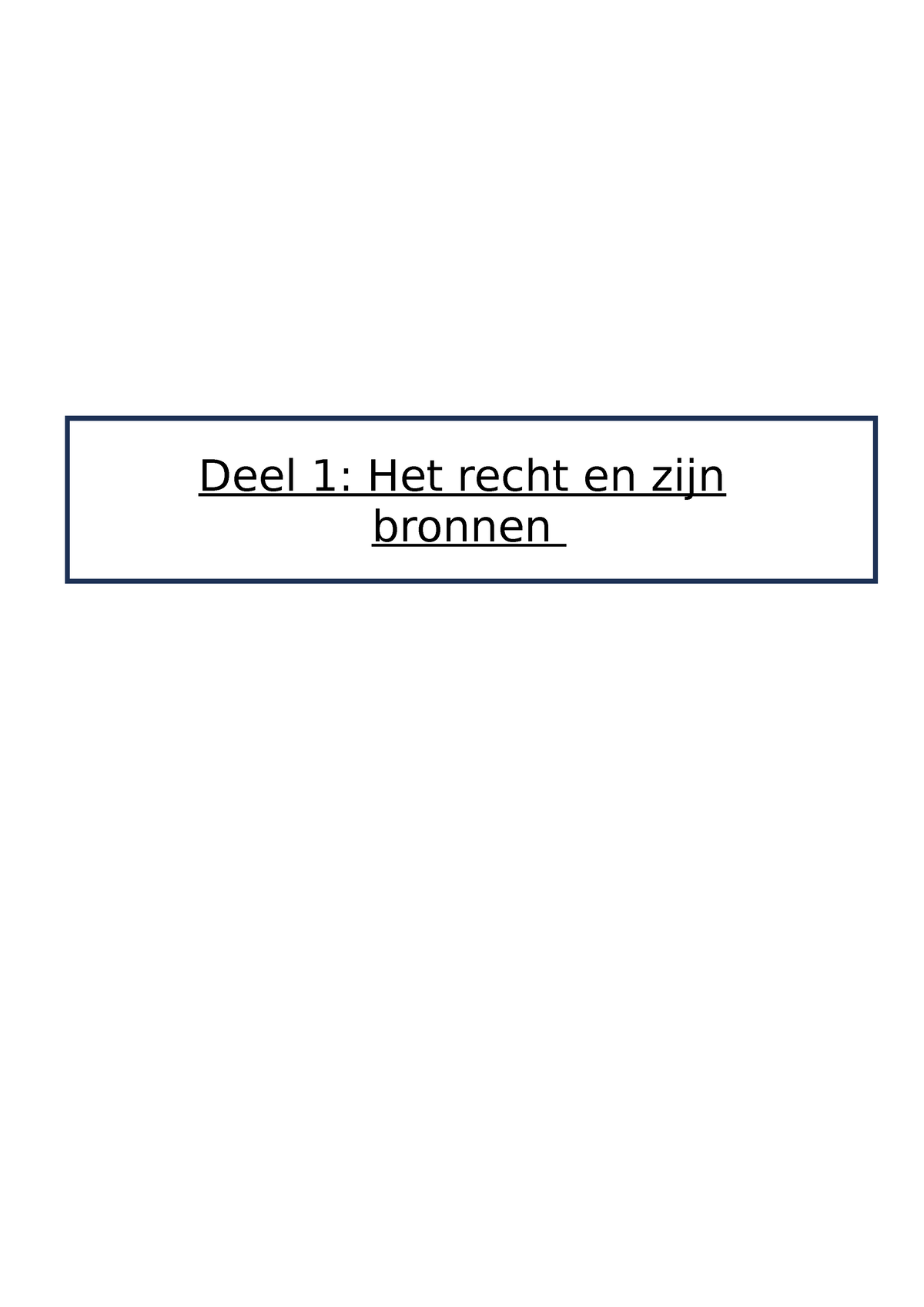 Inleiding Tot Het Recht - Deel 1: Het Recht En Zijn Bronnen Module 1 ...