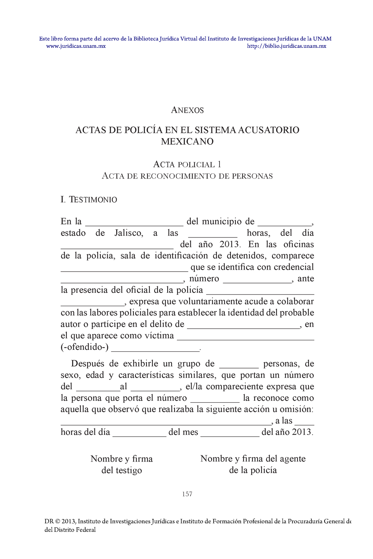 14 - acta de denuncia - 157 Anexos ACTAS DE POLICÍA EN EL SISTEMA  ACUSATORIO MEXICANO Acta policial - Studocu