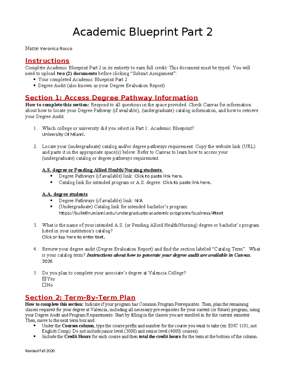 Academic Blueprint Part 2 - This document must be typed. You will need ...