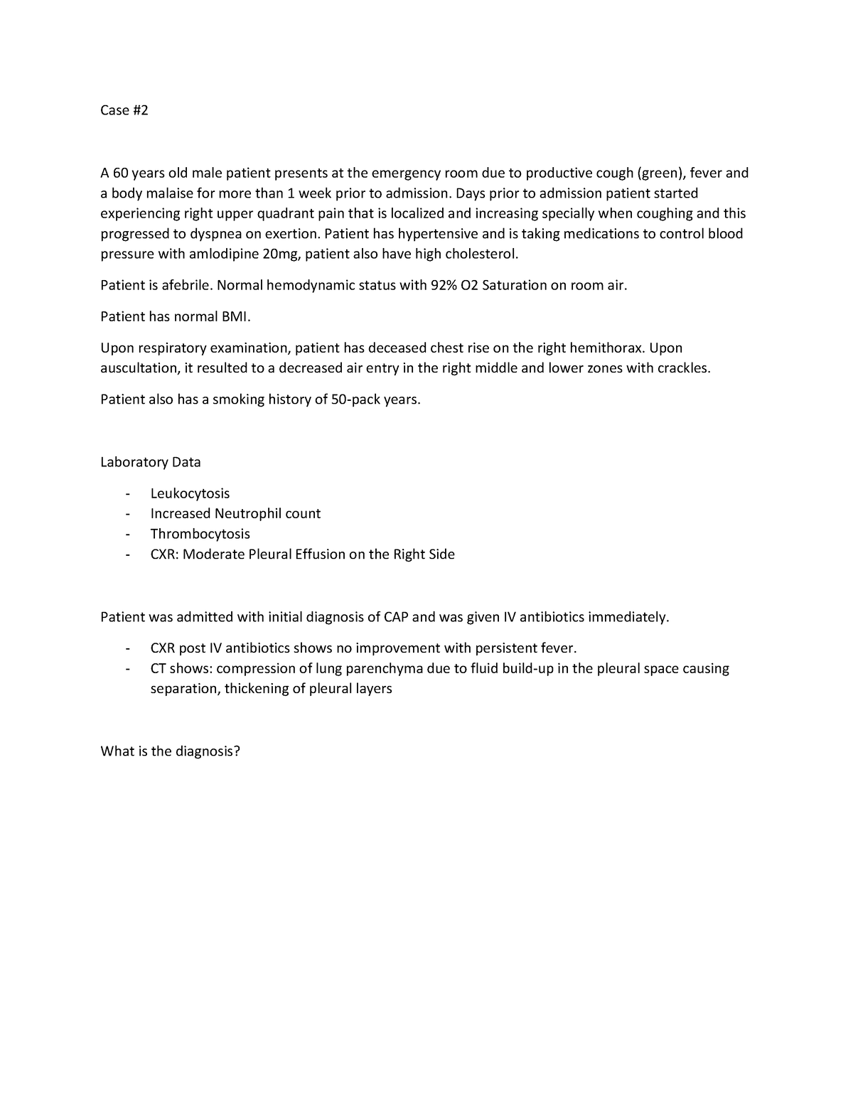 Case-N2 - Case Analysis - Case # A 60 years old male patient presents ...