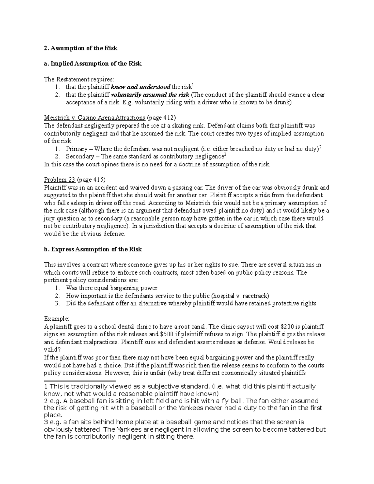 Torts Law Outline 1 Assumption of the Risk a. Implied Assumption of