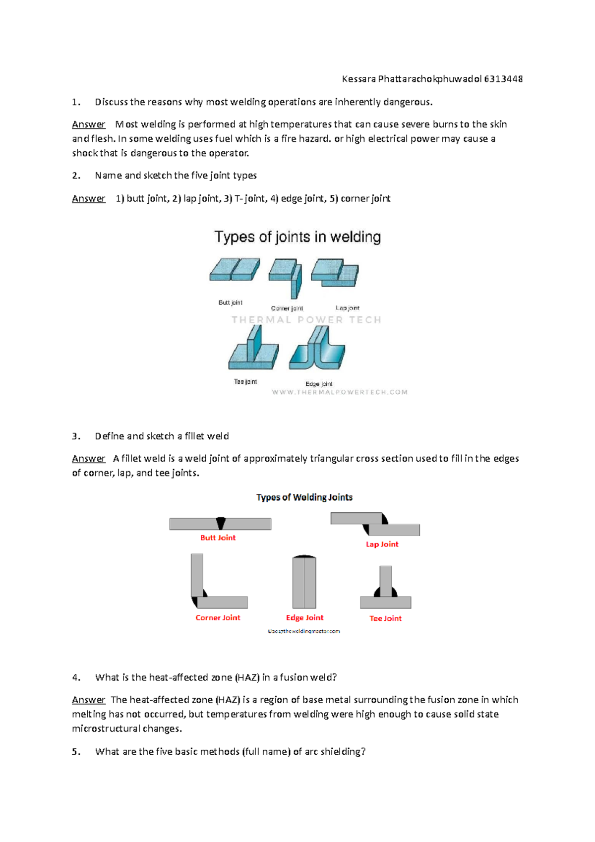 Welding quiz Kessara Phattarachokphuwadol 6313448 Discuss the reasons