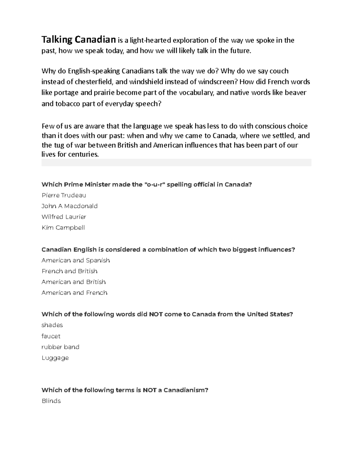 Talking Canadian Questions Talking Canadian is a lighthearted