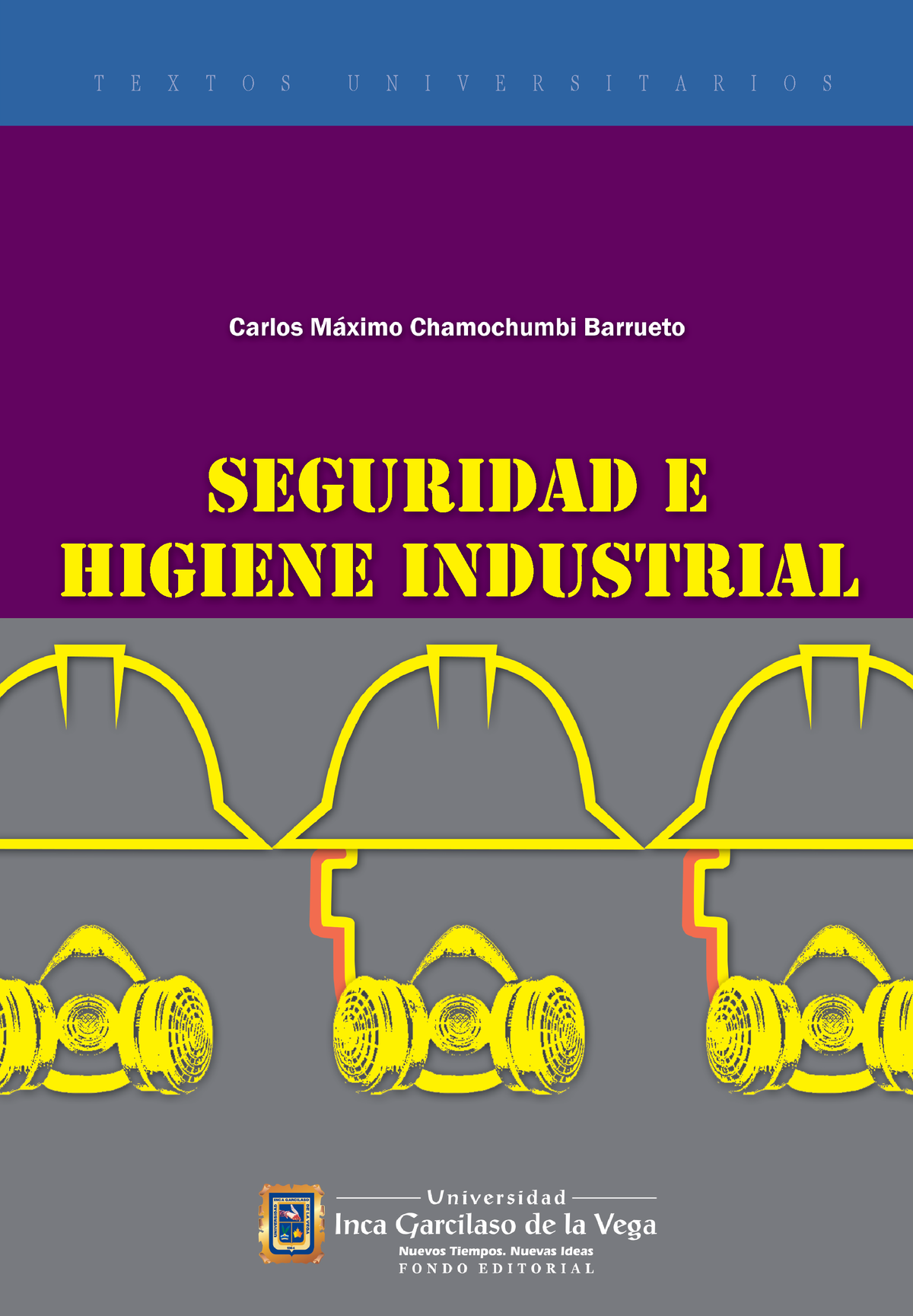 Seguridad E Higiene Industrial - 4FHVSJEBE & )JHJFOF *OEVTUSJBM T E X T ...