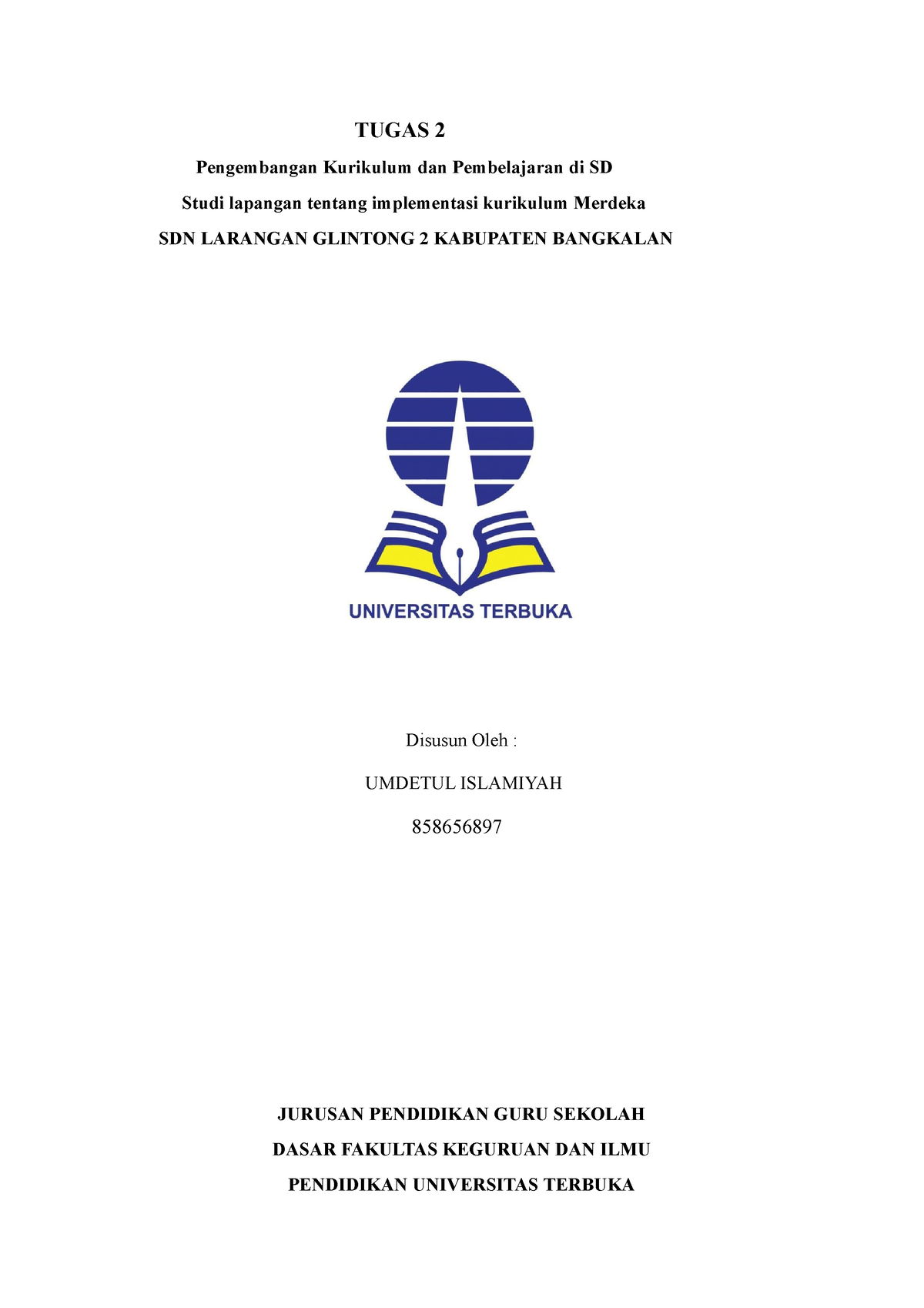 Tugas 2 - MAKALAH - TUGAS 2 Pengembangan Kurikulum Dan Pembelajaran Di ...