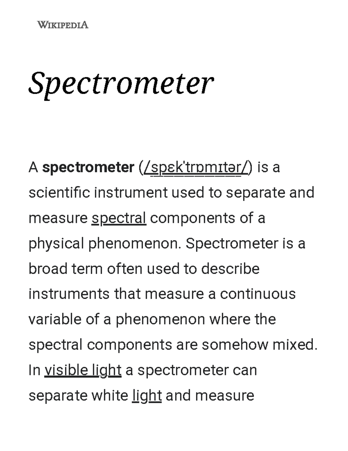 Spectrometer Wikipedia Spectrometer A spectrometer (/spɛkˈtrɒmɪtər