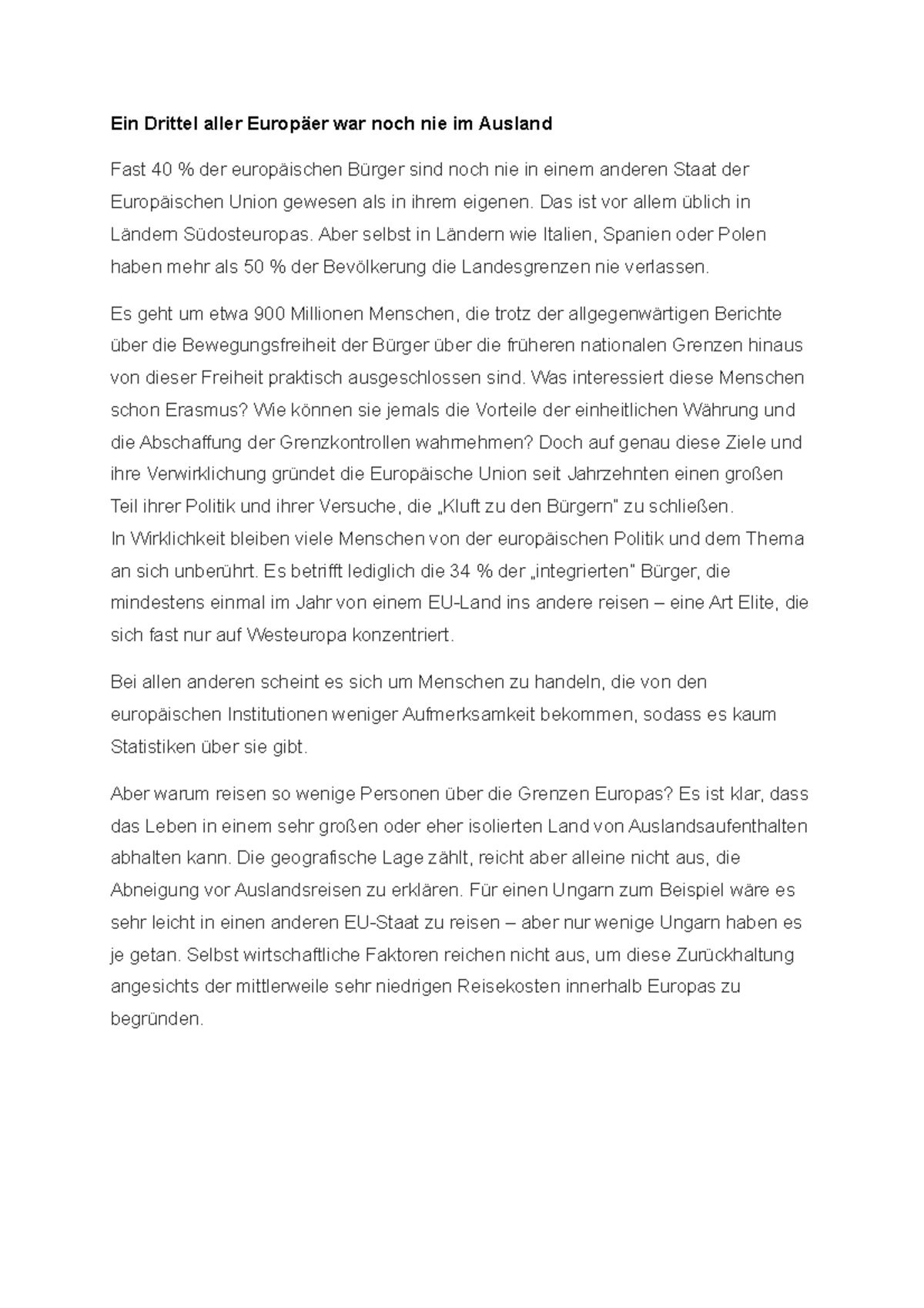 Ein drittel der europäer Ein Drittel aller Europäer war noch nie im Ausland Fast 40 der