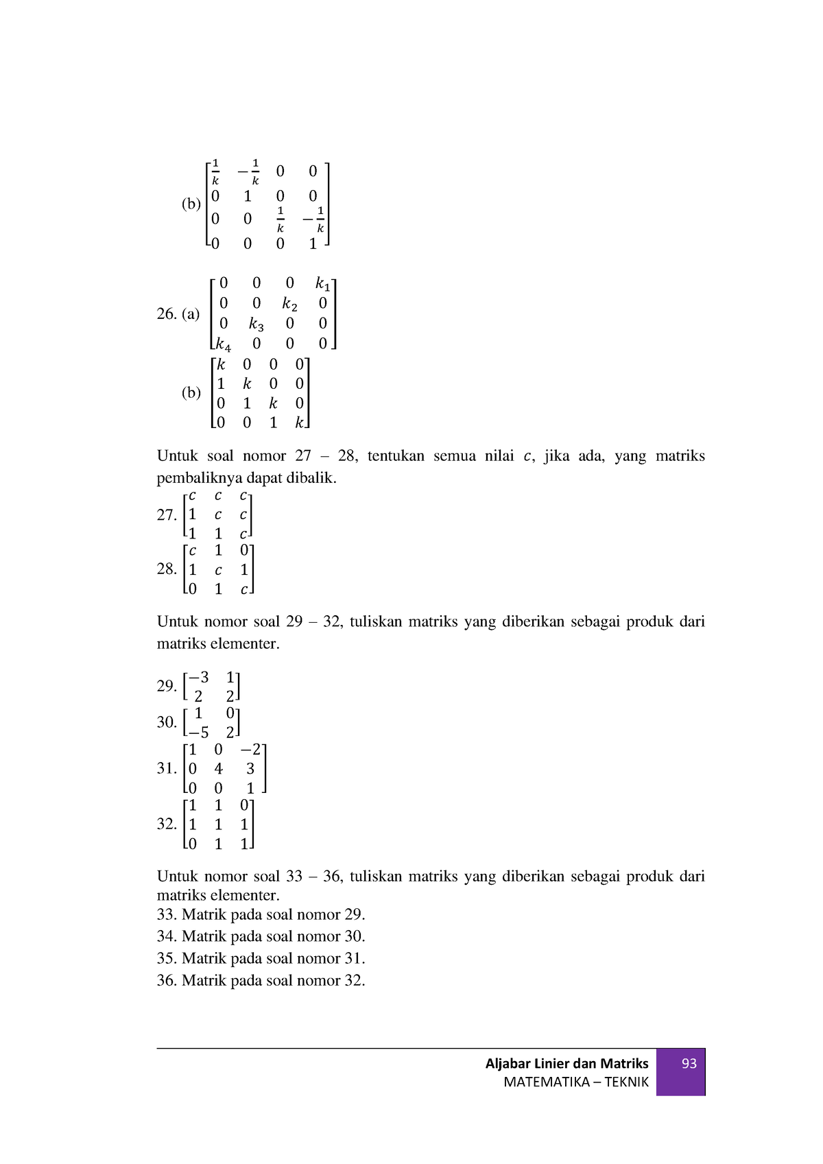 1 - Tugas - Aljabar Linier Dan Matriks MATEMATIKA – TEKNIK 93 (b) [ 1 𝑘 ...