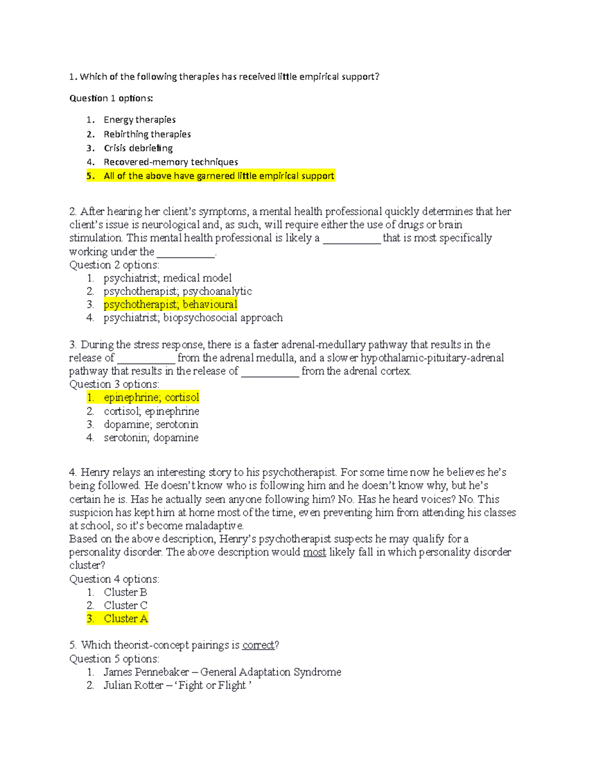 MCQ quiz Which of the following therapies has received little