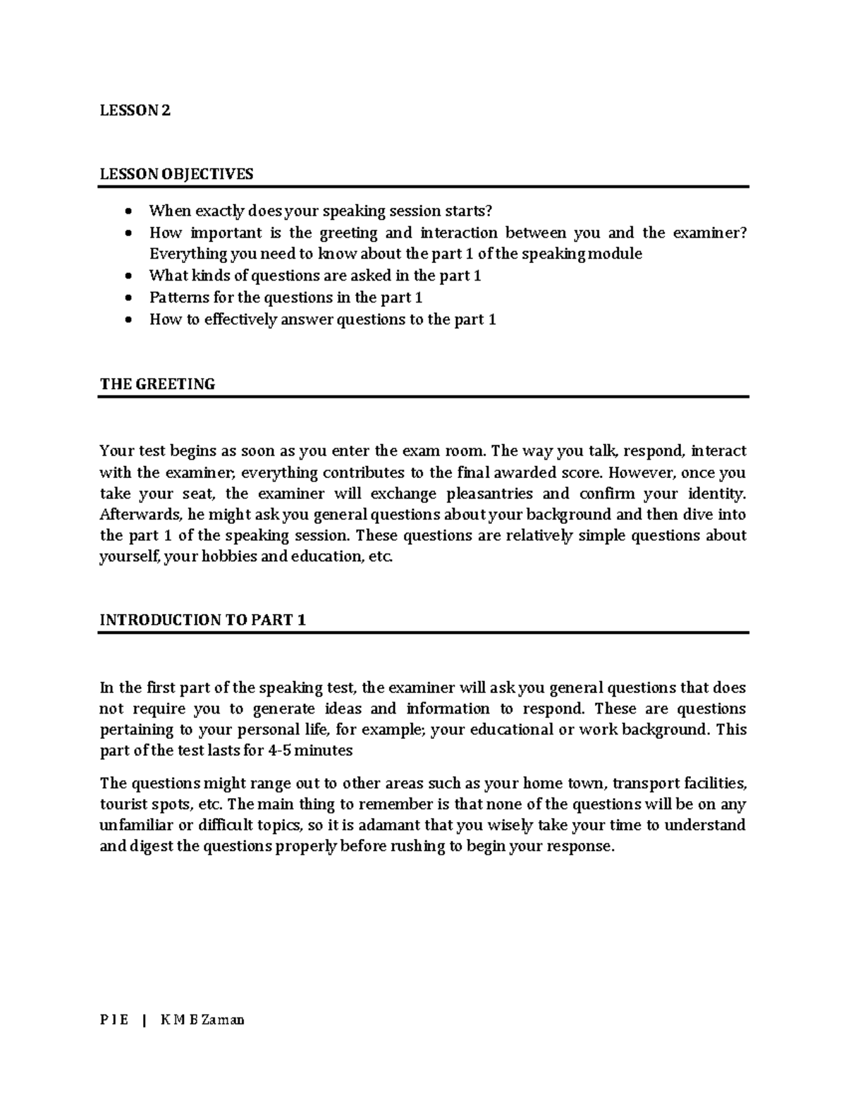 Ielts Speaking 2 - P I E | K M B Zaman LESSON 2 LESSON OBJECTIVES When ...