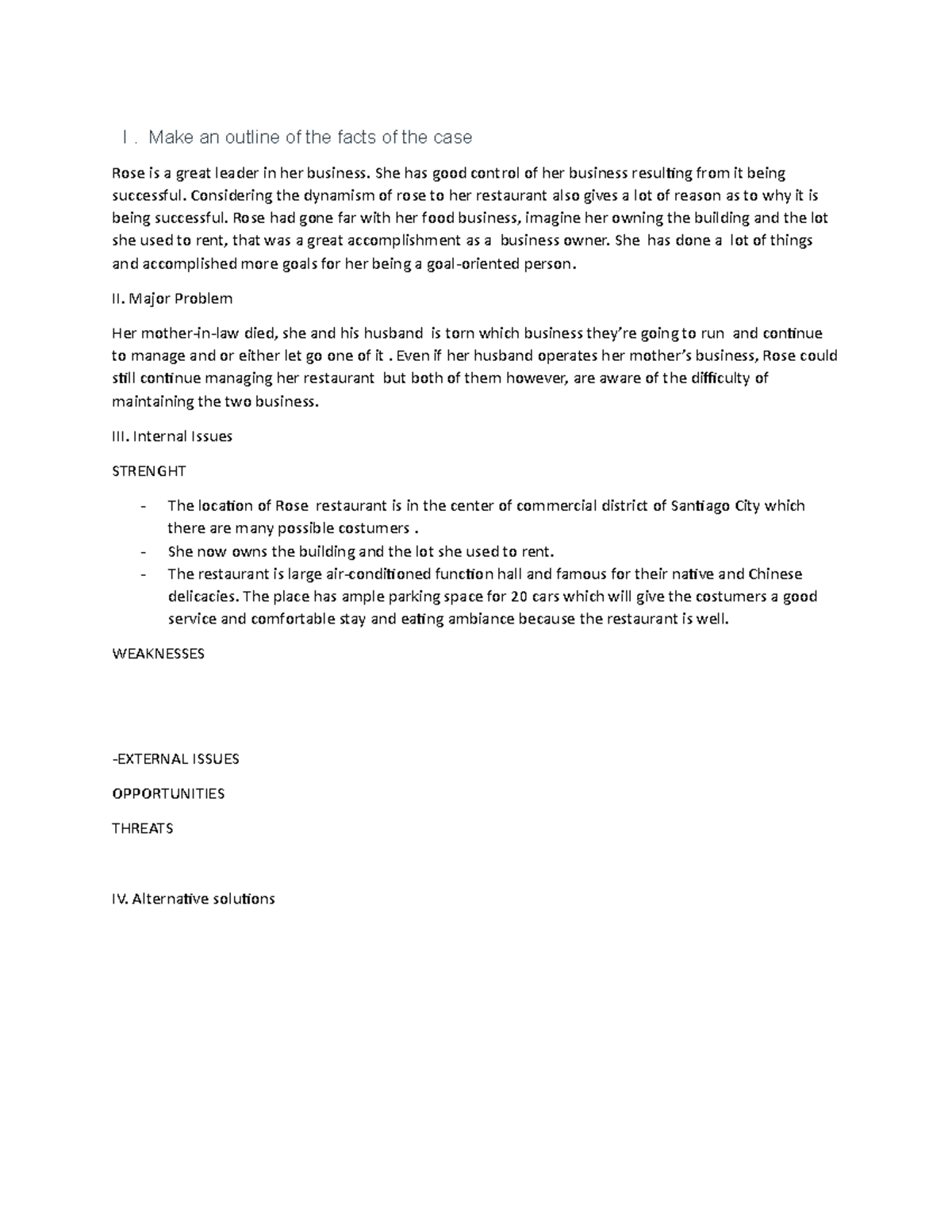 Case 1 description I. Make an outline of the facts of the case Rose