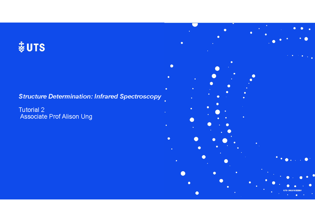 Organic Chemistry 1 IR spectroscopyTutorial answers2021 UTS CRICOS