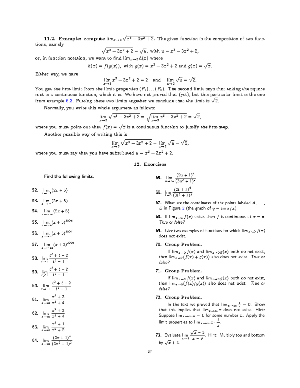 Math Calculus (19) n/a 11. Example compute limx→ 3 √ x 3 − 3 x 2 + 2. The given function is Math Calculus (19) n/a 11. Example compute limx→ 3 √ x 3 − 3 x 2 + 2. The given function is
