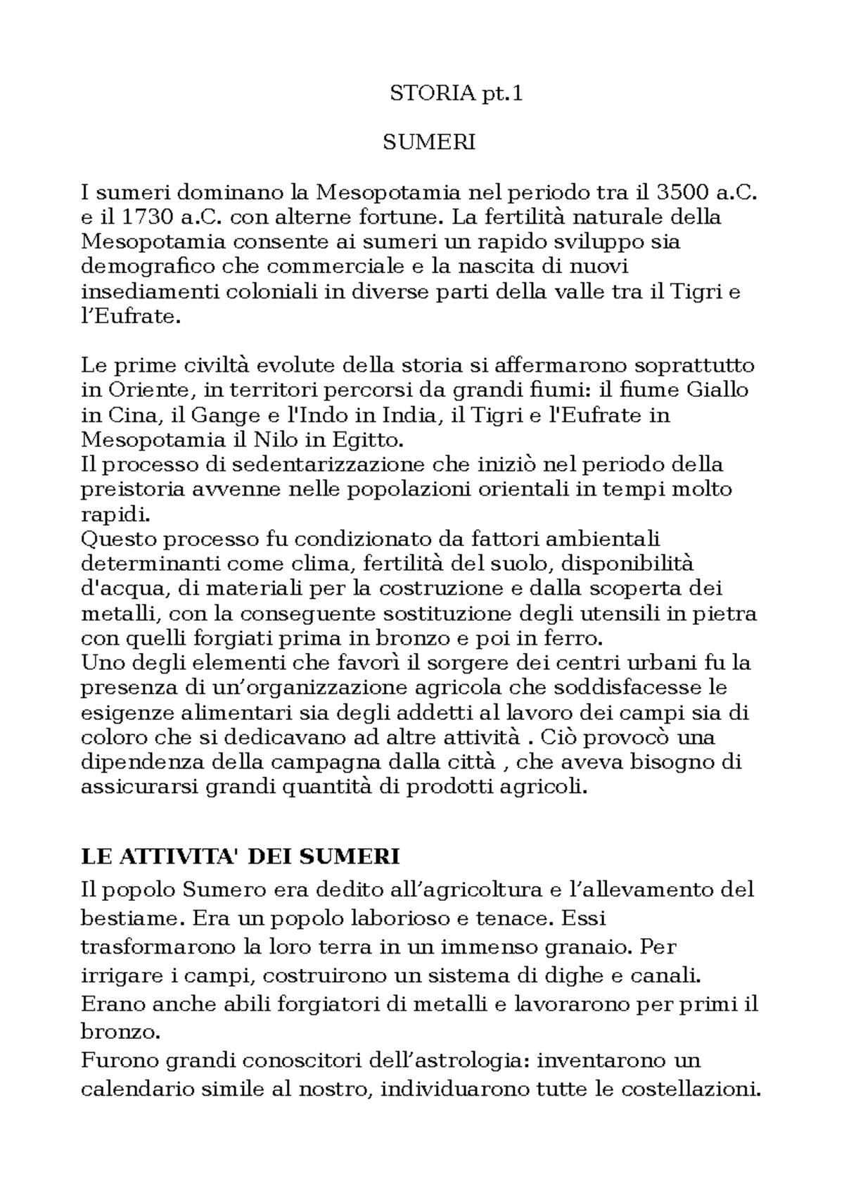 Storia ASIA - STORIA pt. SUMERI I sumeri dominano la Mesopotamia nel