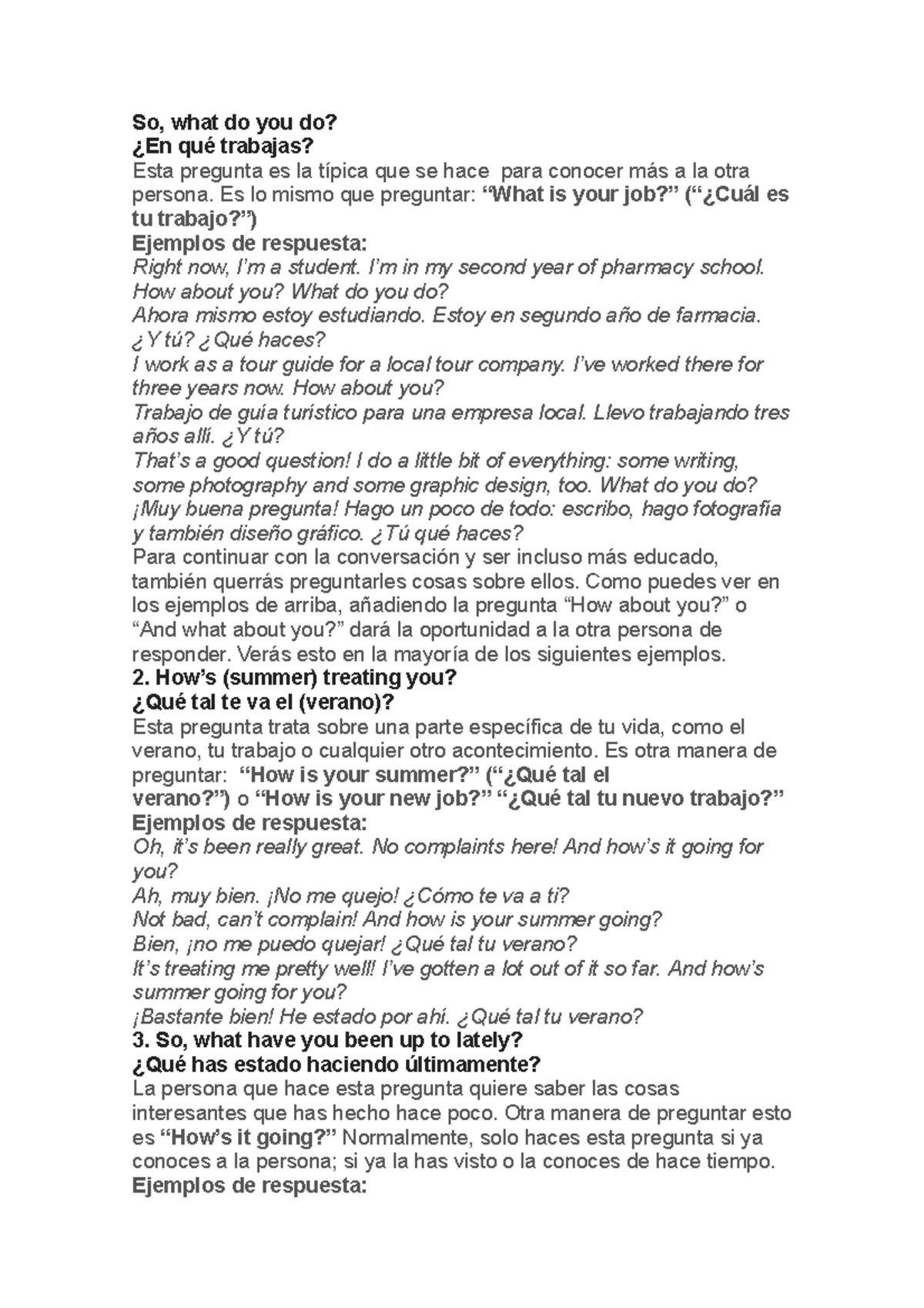 Ingles S8 So, what do you do? ¿En qué trabajas? Esta pregunta es la