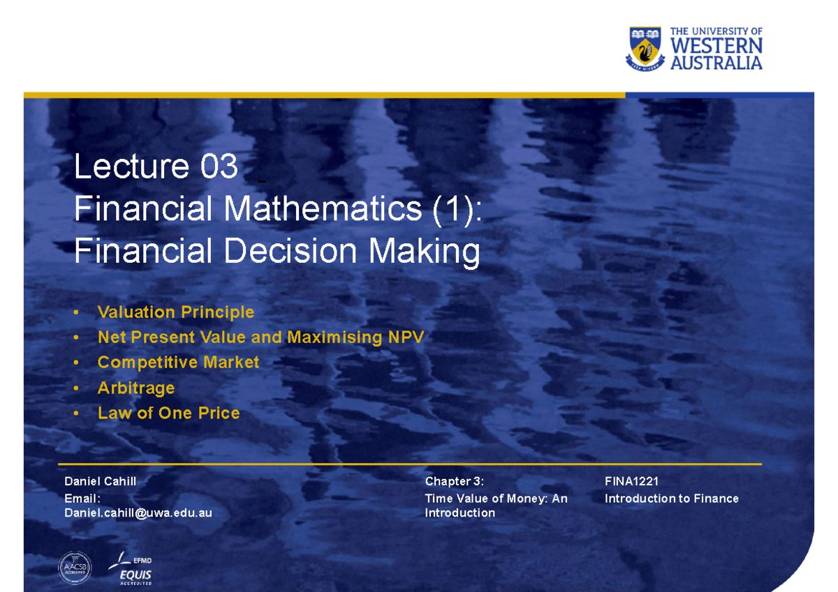 Lecture 3 Slides - Lecture 03 Financial Mathematics (1): Financial ...