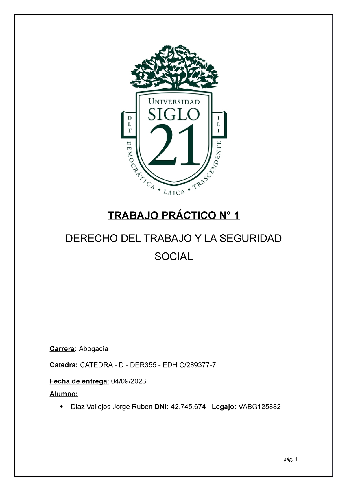 Trabajo Y Seguridad Tp1 Trabajo PrÁctico N° 1 Derecho Del Trabajo Y La Seguridad Social