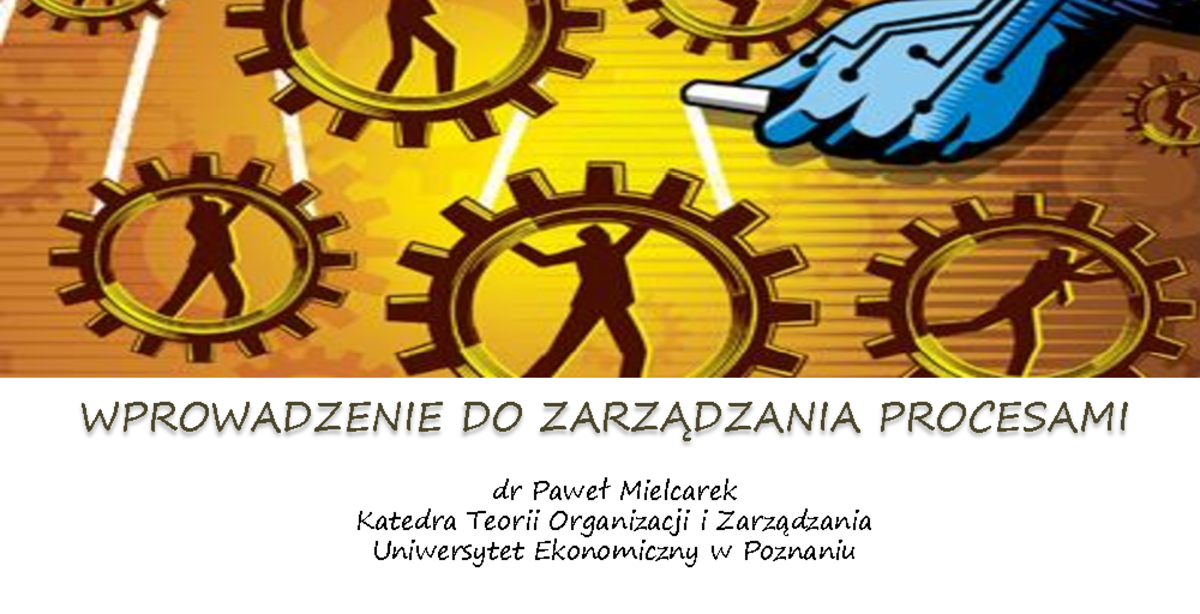 ZARZĄ Dzanie Procesami MateriaŁ - Zarządzanie Procesami - Studocu