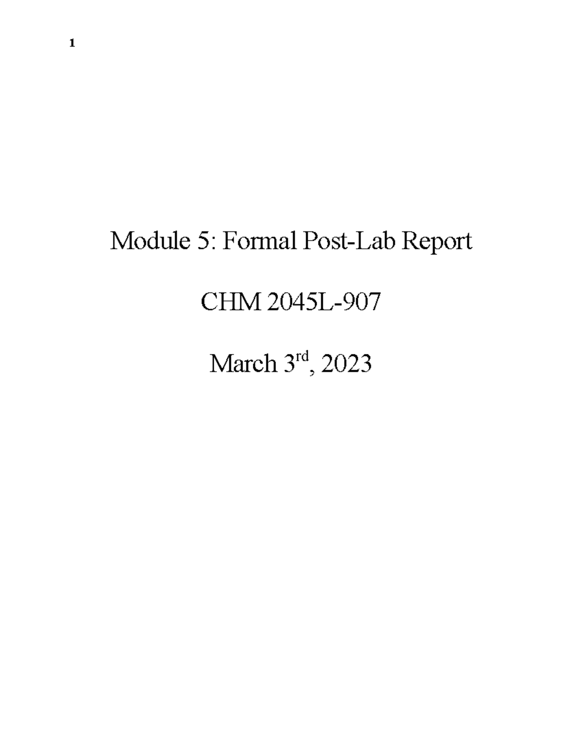 Module 5 Post Lab Module 5 Formal PostLab Report CHM 2045L March