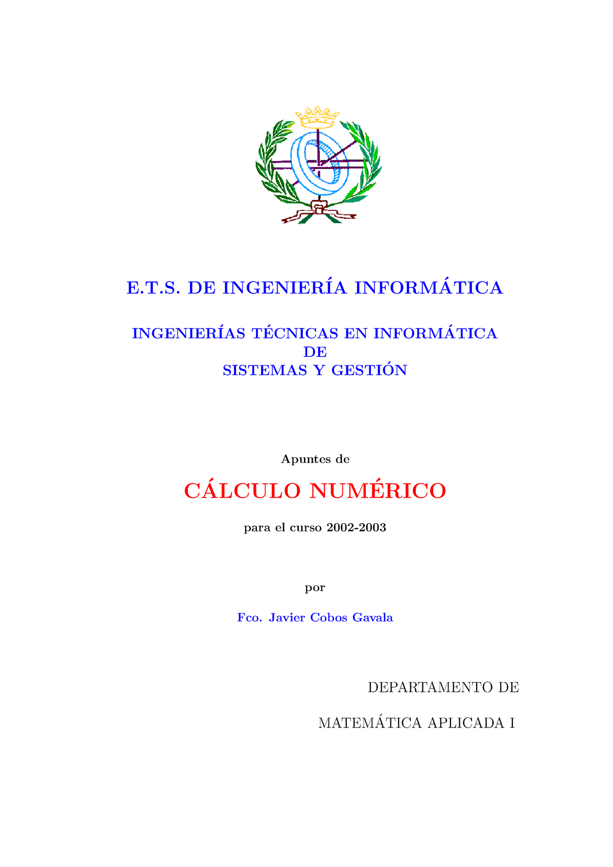 Calculo Numerico I Apuntes - E.T. DE INGENIER ́IA INFORM ́ATICA ...