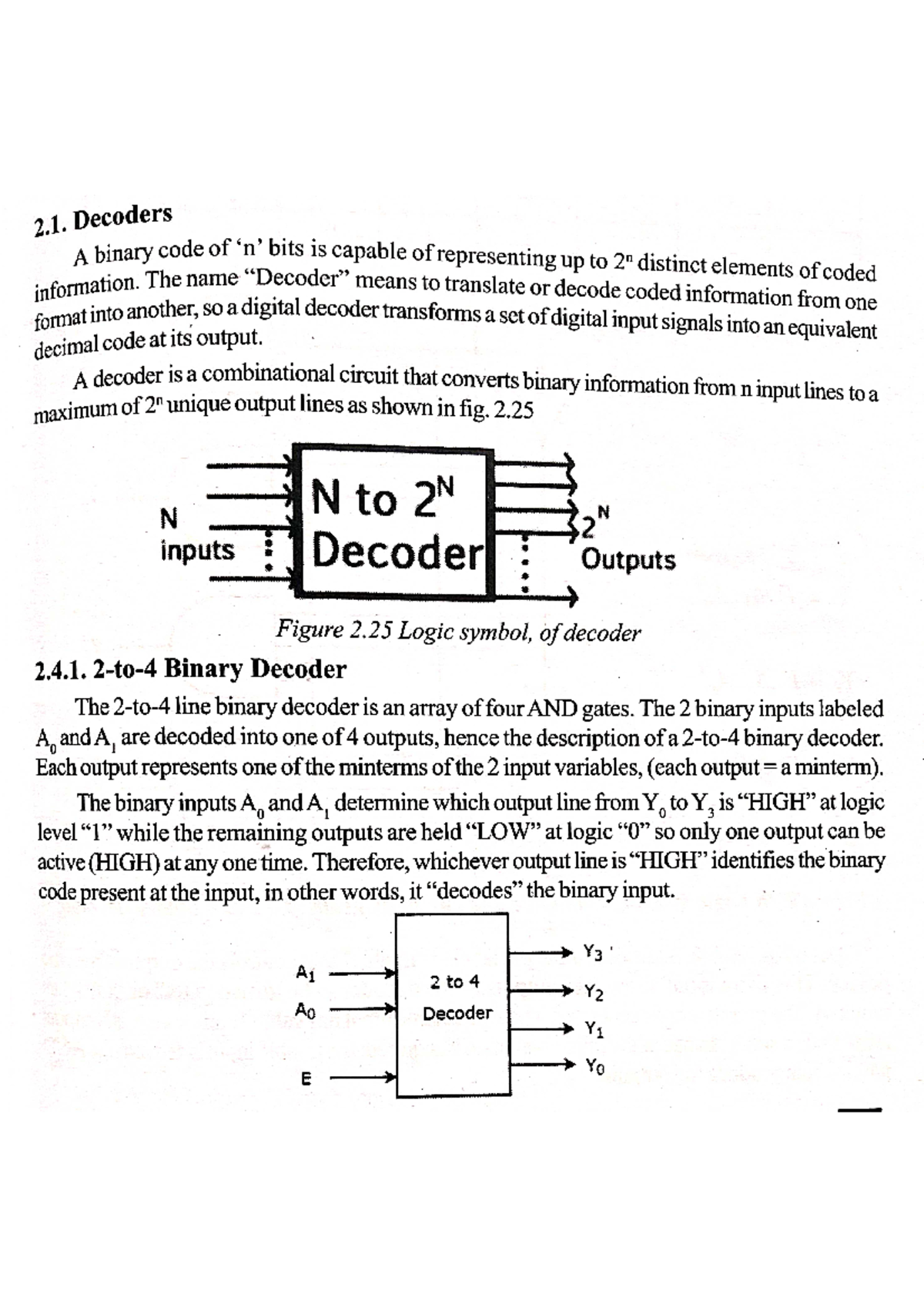 Decoders decoder is a circuit which has n inputs and 2n outputs, and