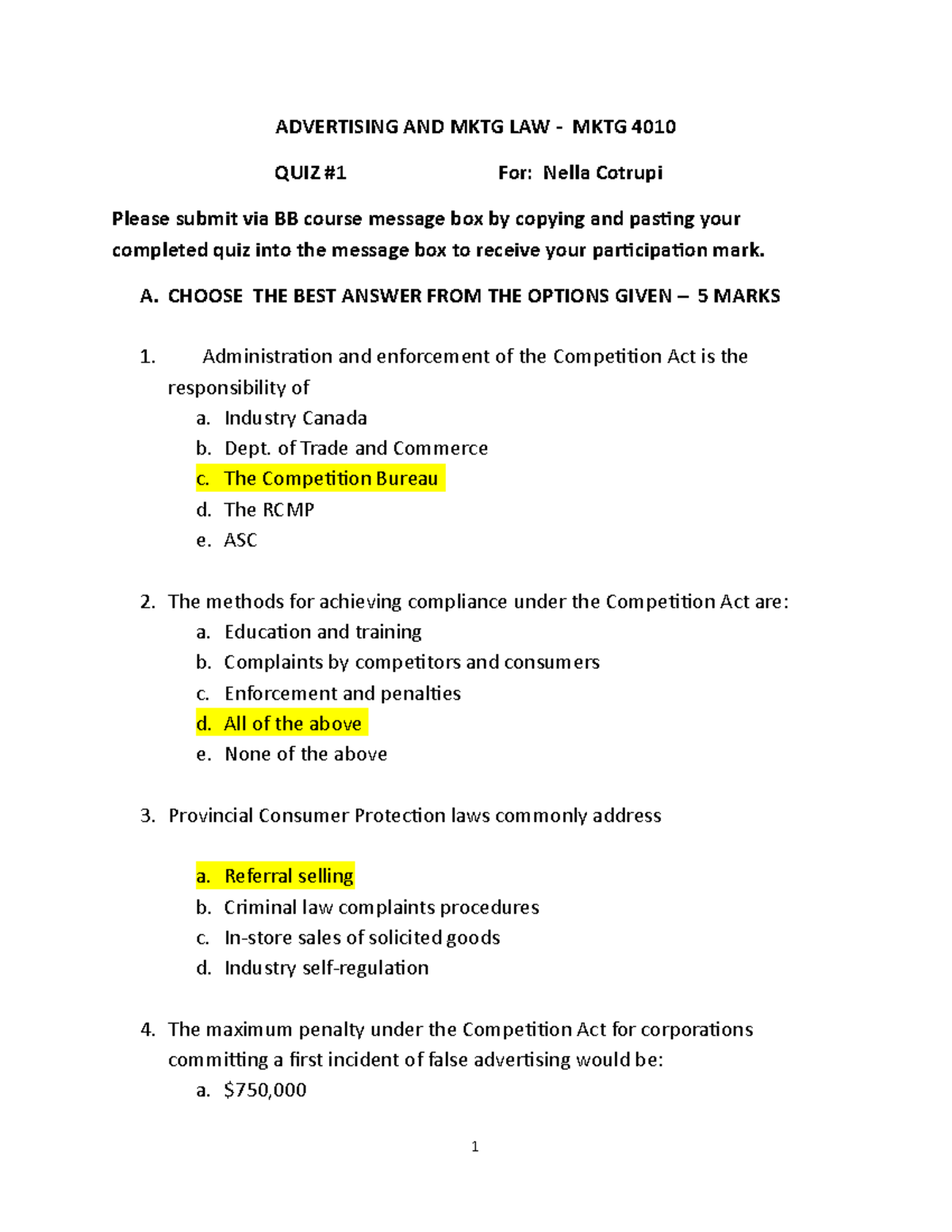 Quiz1 - Quiz 1 Answers - ADVERTISING AND MKTG LAW - MKTG 4010 QUIZ #1 ...