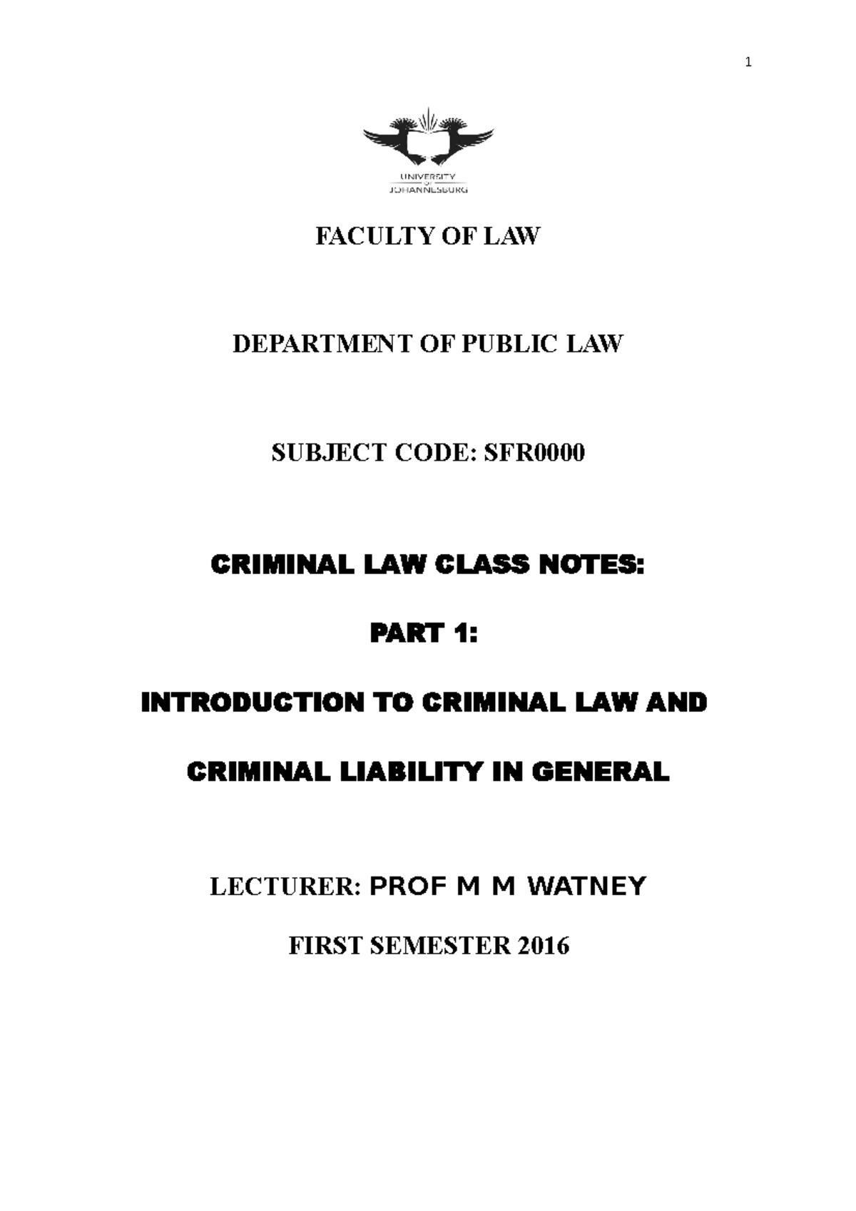 Criminal law class notes semester 1 2016 - FACULTY OF LAW DEPARTMENT OF ...