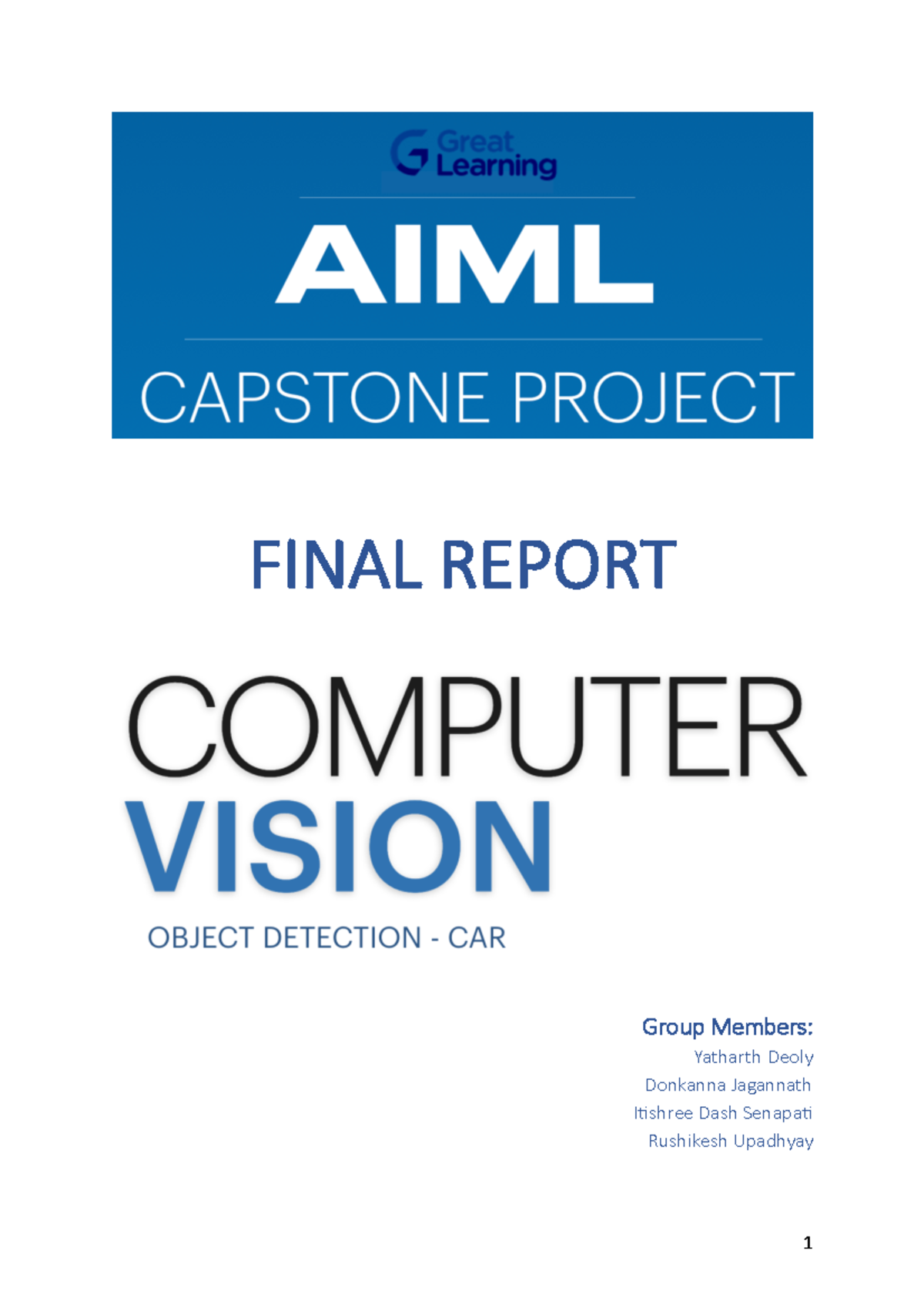 Final+ Report - FINAL REPORT Group Members: Yatharth Deoly Donkanna ...