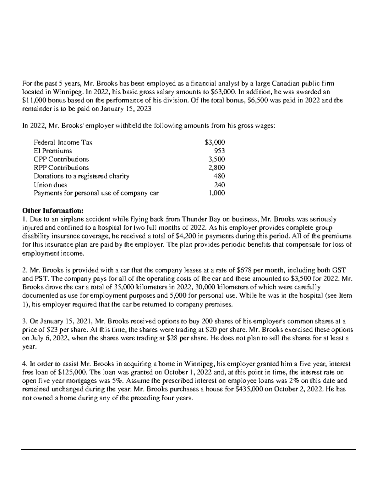 Tax Question tax For the past 5 years, Mr. Brooks has been employed