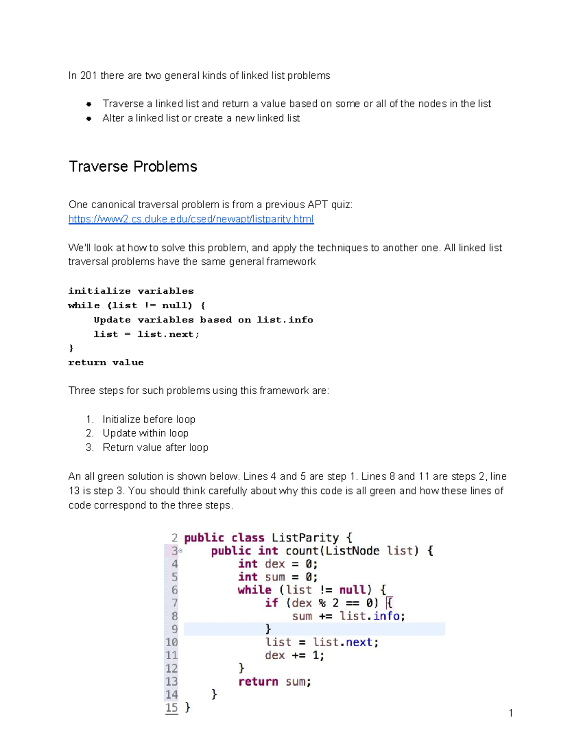 Writing code to deal with linked lists in Compsci 201 - In 201 there ...