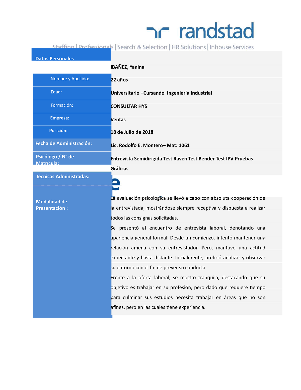 Modelo Informe Psicotécnicos ibañez - Datos Personales Postulante Nombre y  Apellido: Edad: - Studocu