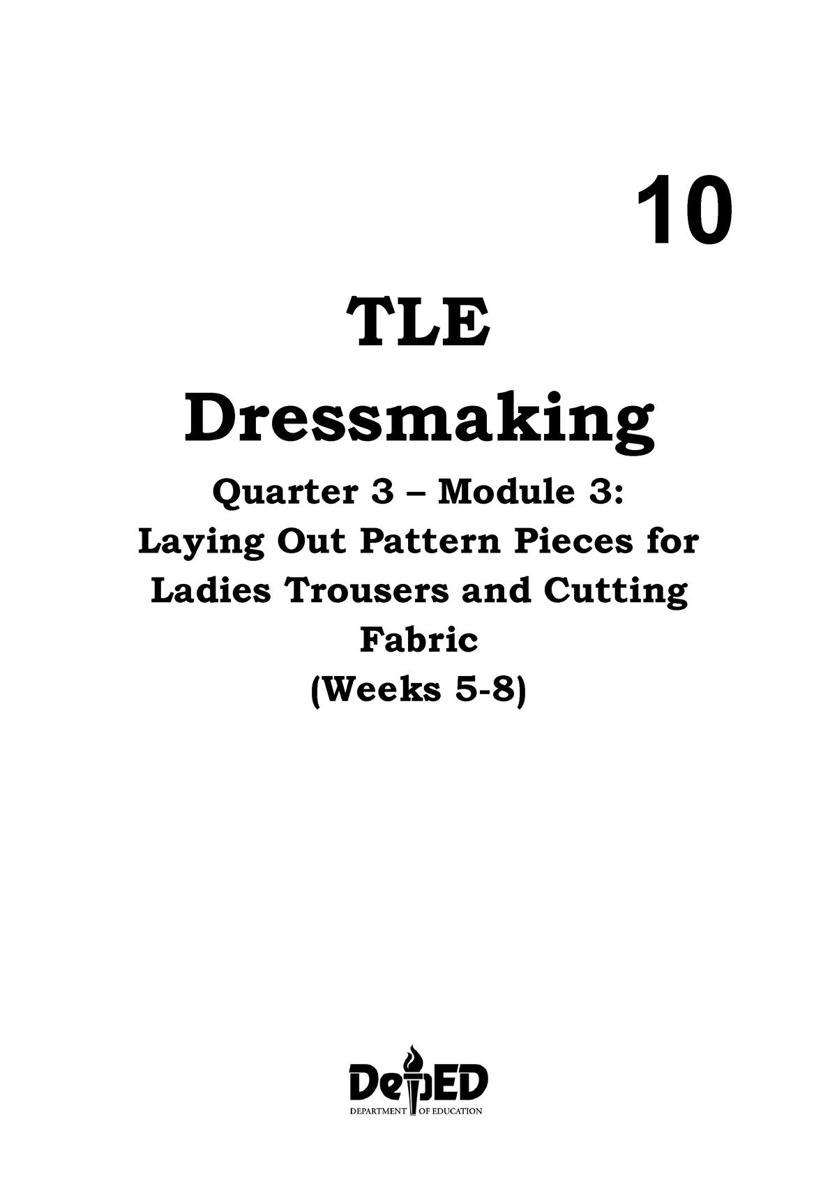 3 Q3 Dressmaking - 10 TLE Dressmaking Quarter 3 – Module 3: Laying Out ...