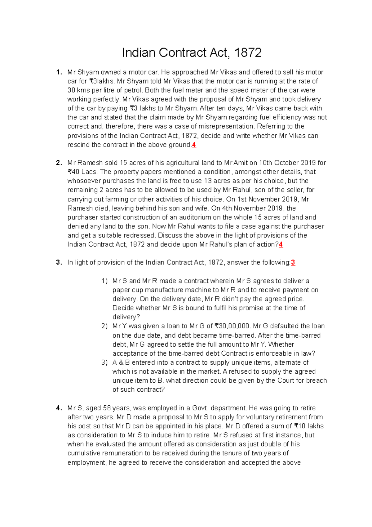 Indian Contract Act case studies Indian Contract Act, 1872 Mr Shyam owned a motor car. He