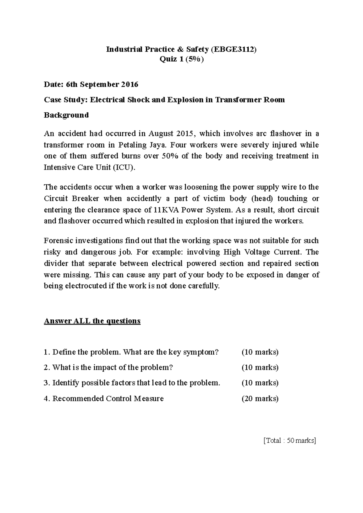 Quiz 1 Industrial Practices Industrial Practice & Safety (EBGE3112