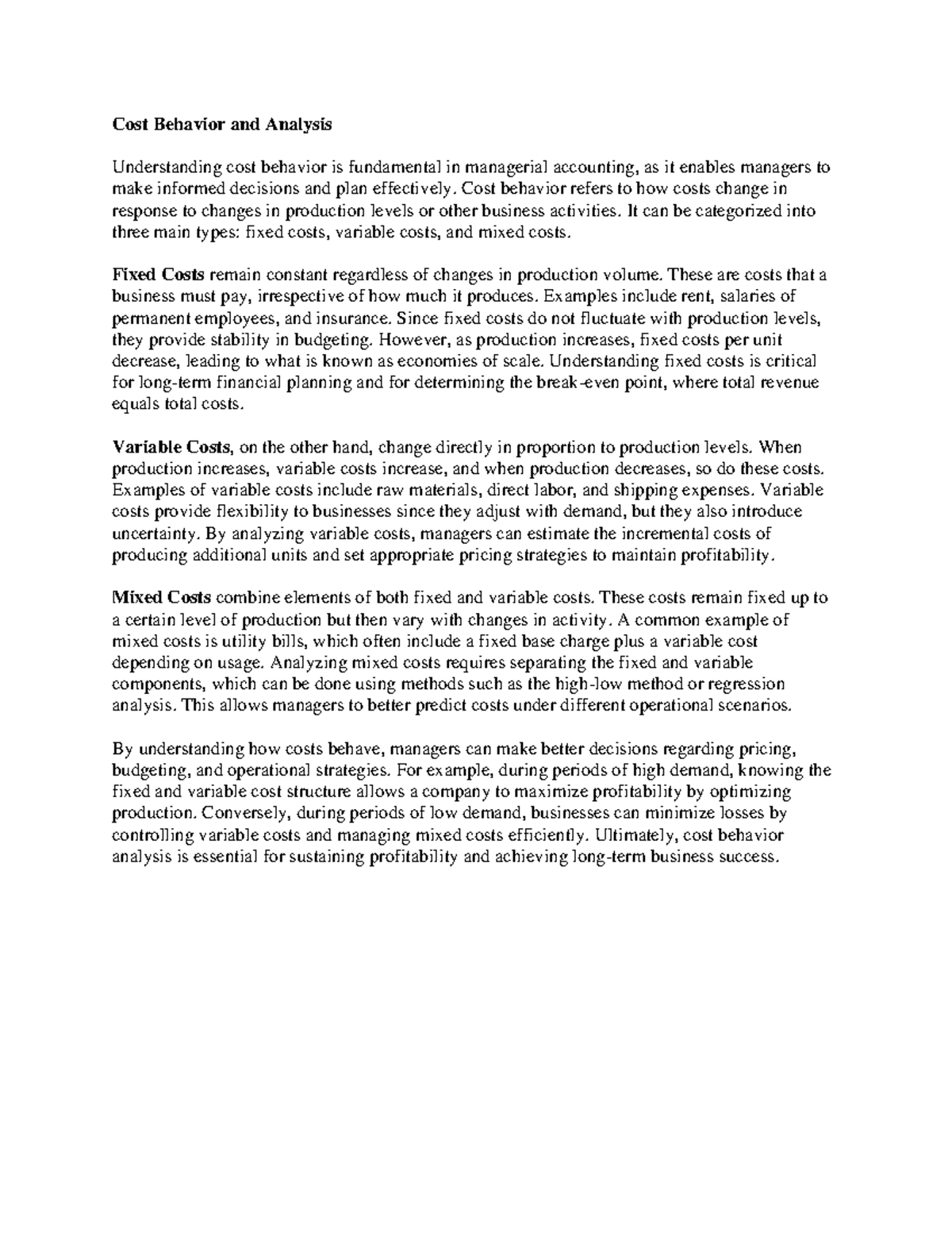 Understanding cost behavior is fundamental in managerial accounting ...