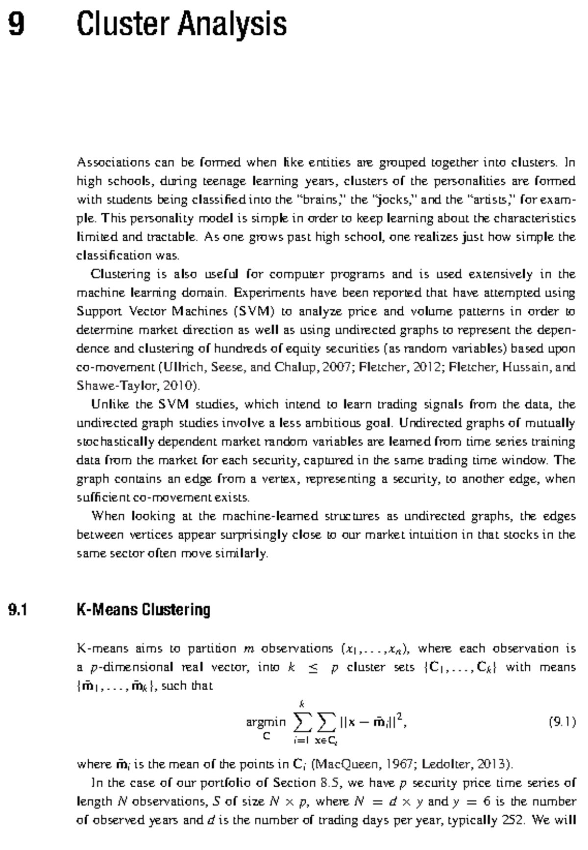 Module 3 - test - 9 Cluster Analysis Associations can be formed when ...