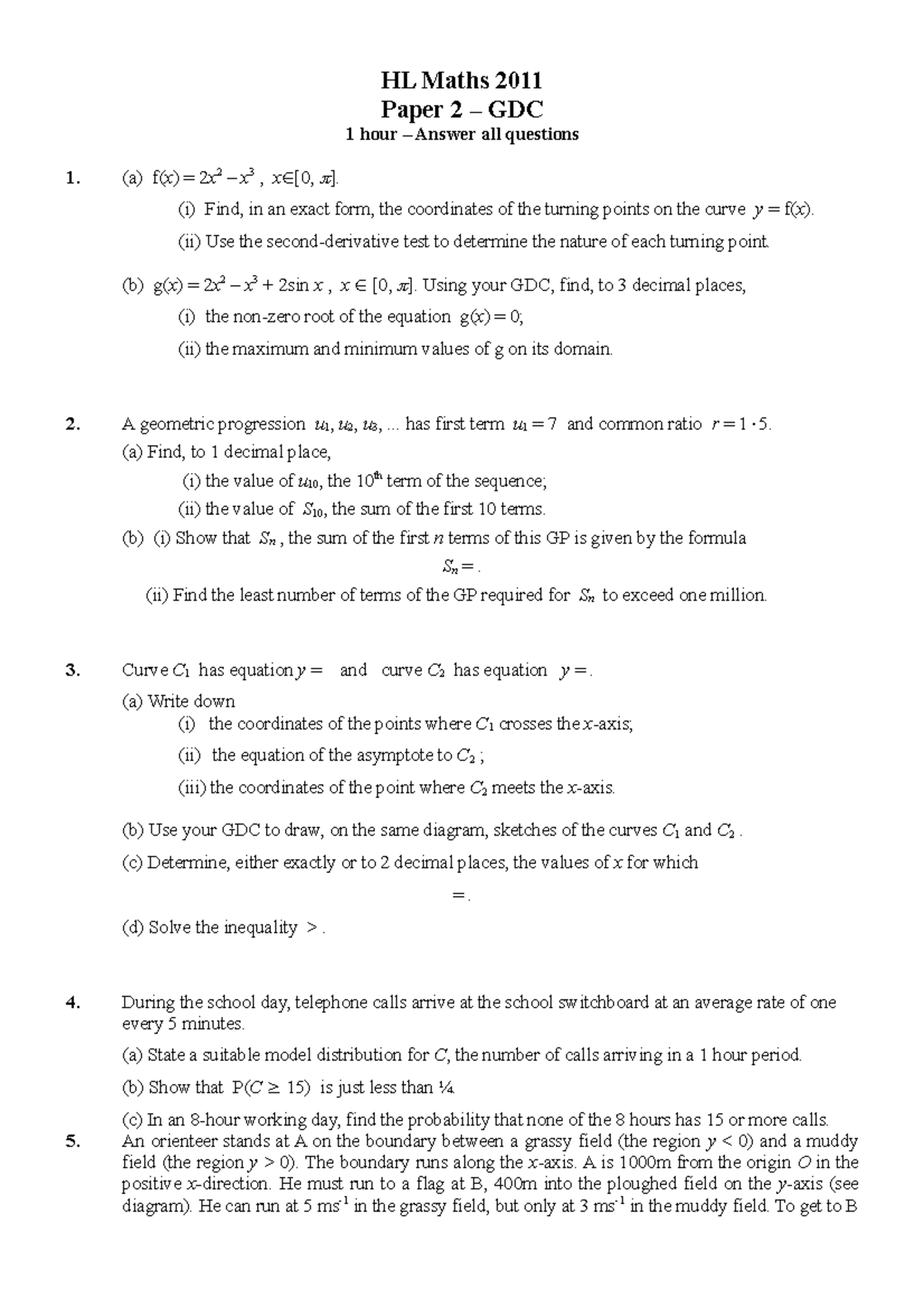 IB HL 2011 GDC Paper HL Maths 2011 Paper 2 GDC 1 hour Answer all