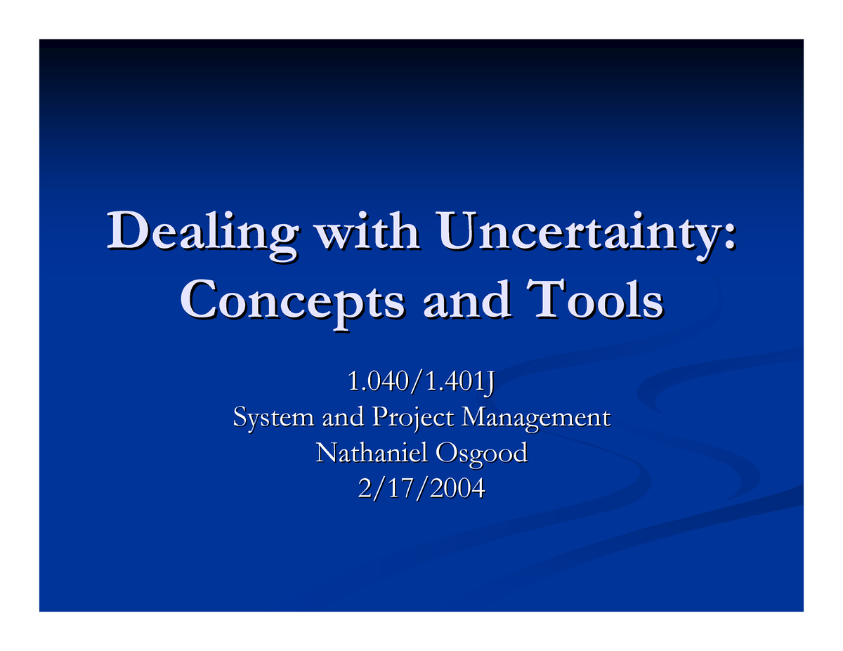 Dealing With Uncertainty- Dealing With Uncertainty- Concepts And Tools ...