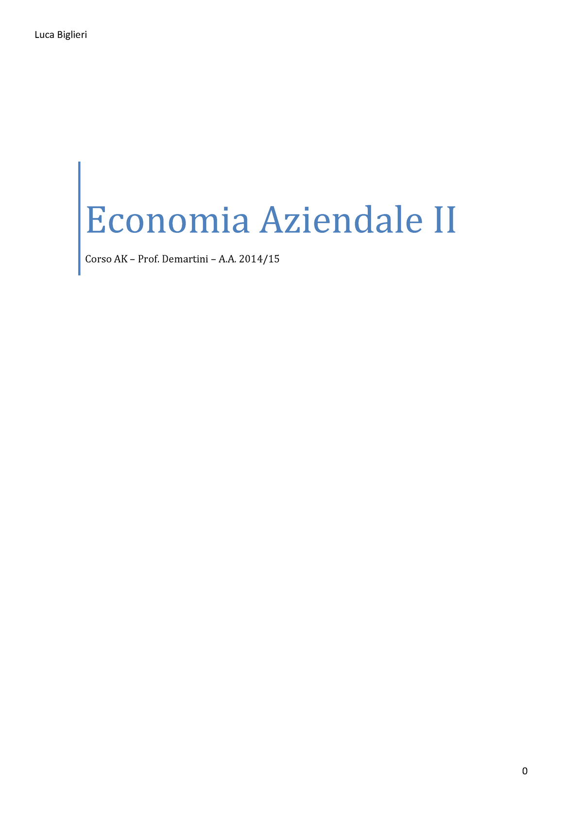 Appunti.Economia Aziendale 2 Biglieri - Economia Aziendale II Corso AK ...