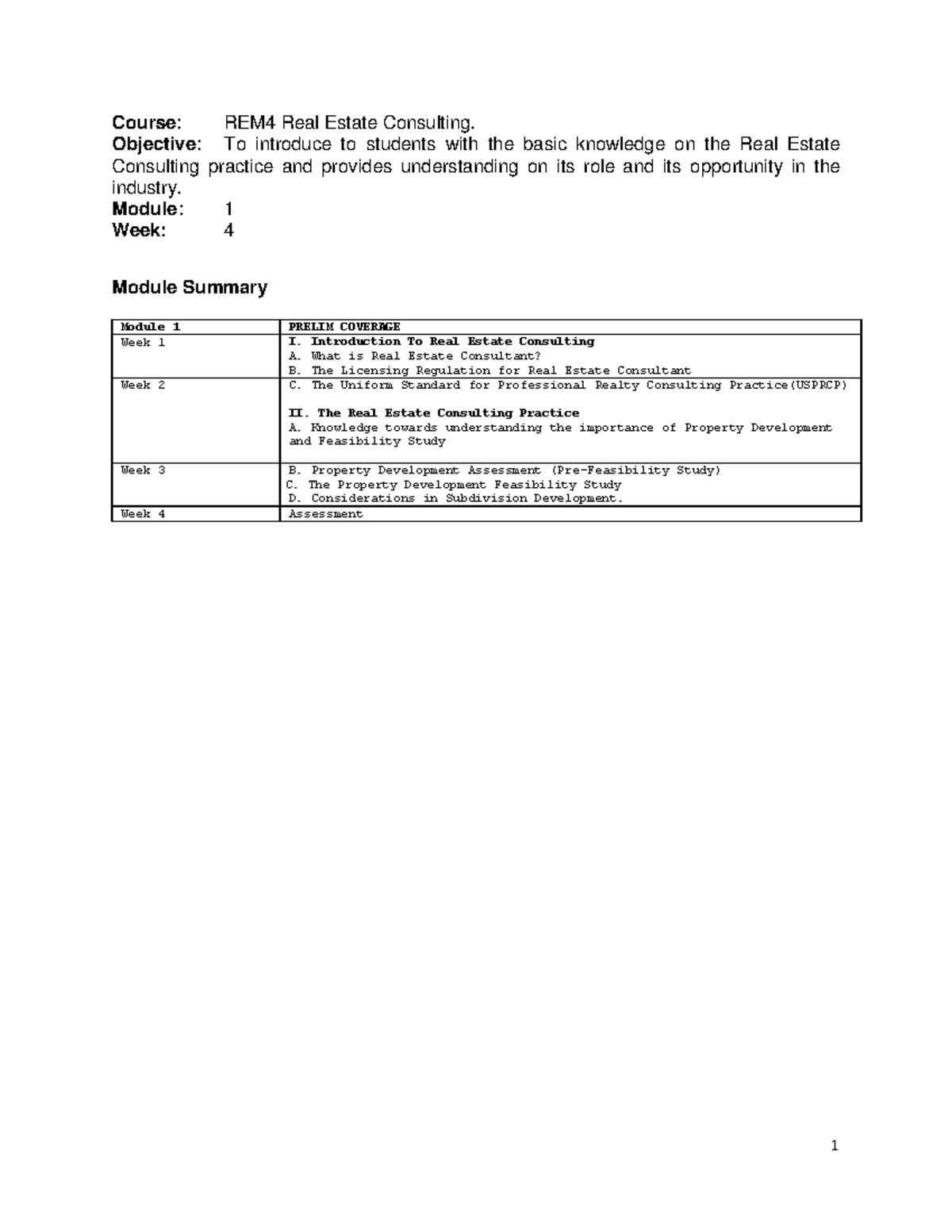 REM4M4 real estate 1 Course REM4 Real Estate Consulting. Objective To introduce to