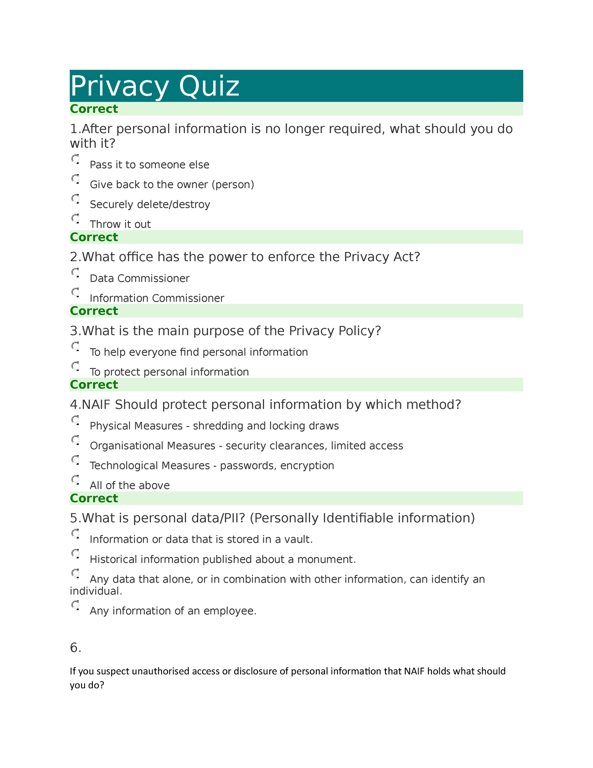 Privacy Quiz quiz Privacy Quiz Correct 1 personal information is no