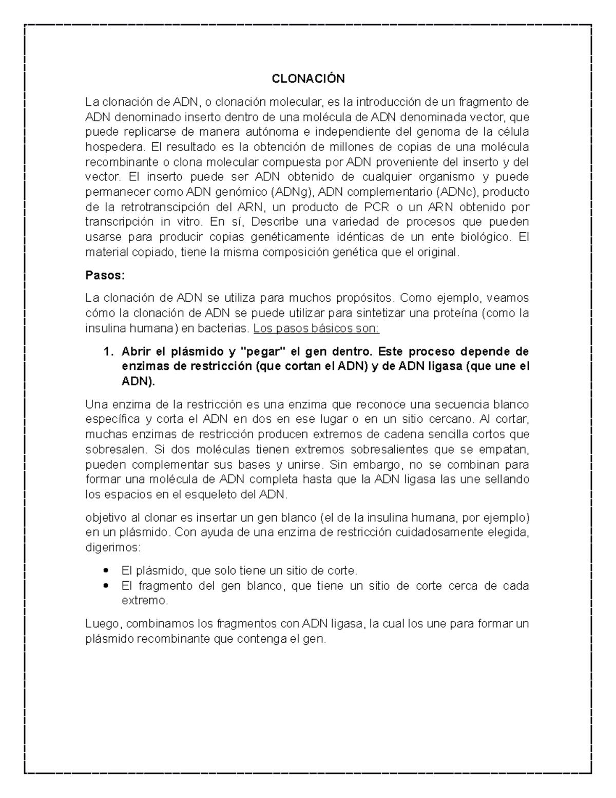 Clonación Biología molecular CLONACIÓN La clonación de ADN, o