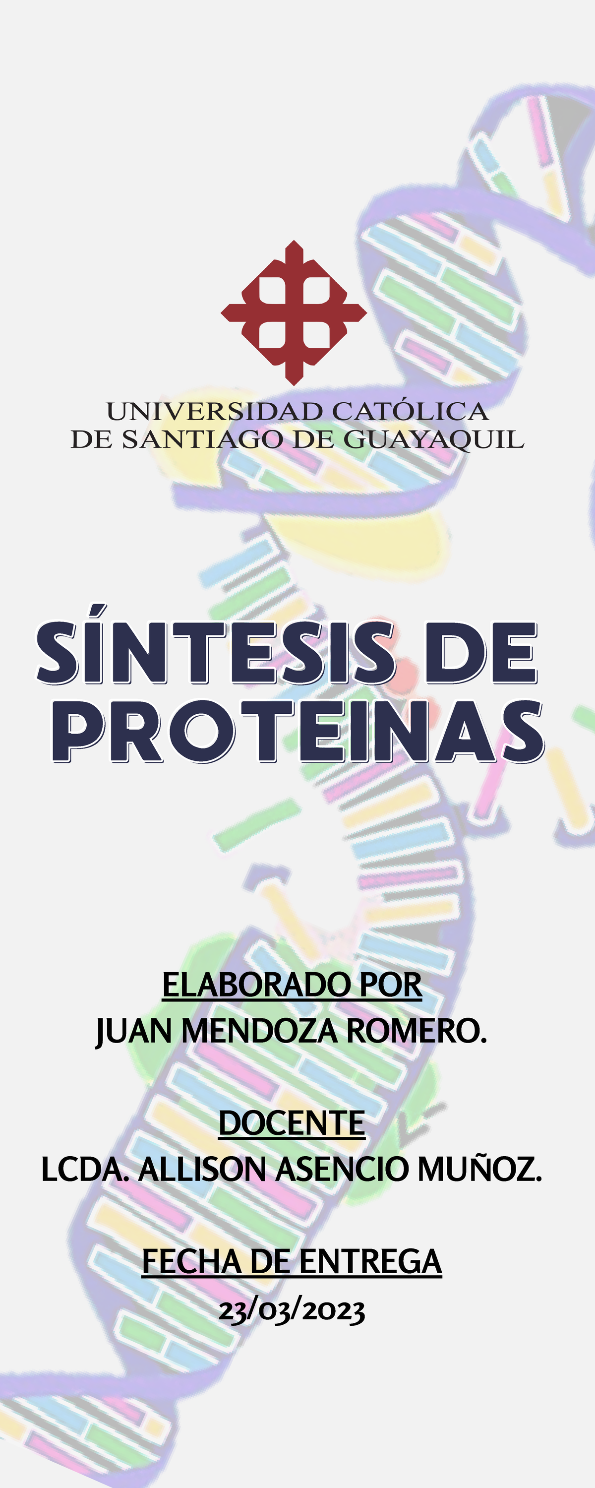 Juan Mendoza - Tarea 2 - Infografía - SÍNTESIS DESÍNTESIS DE PROTEINAS ...