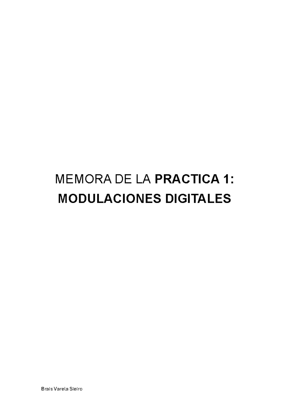 Practica 1 Parte 2 Modulaciones Digitales - MEMORA DE LA PRACTICA 1 ...