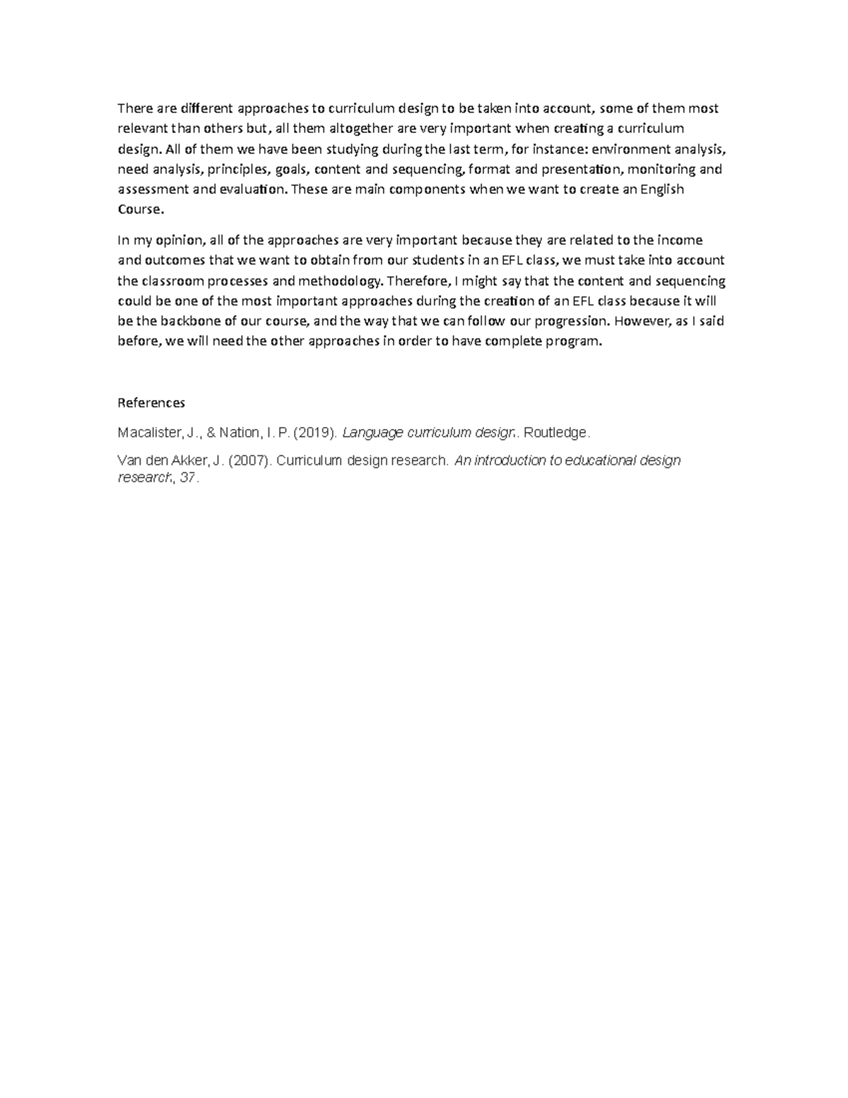 Approaches To Curriculum Design To Be Taken Into Account All Of Them