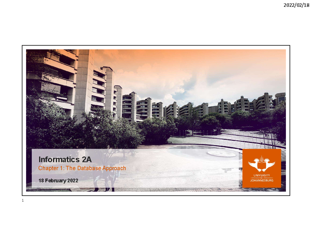 1 IFM2A Chap1 (2022) - Informatics 2A Chapter 1: The Database Approach ...