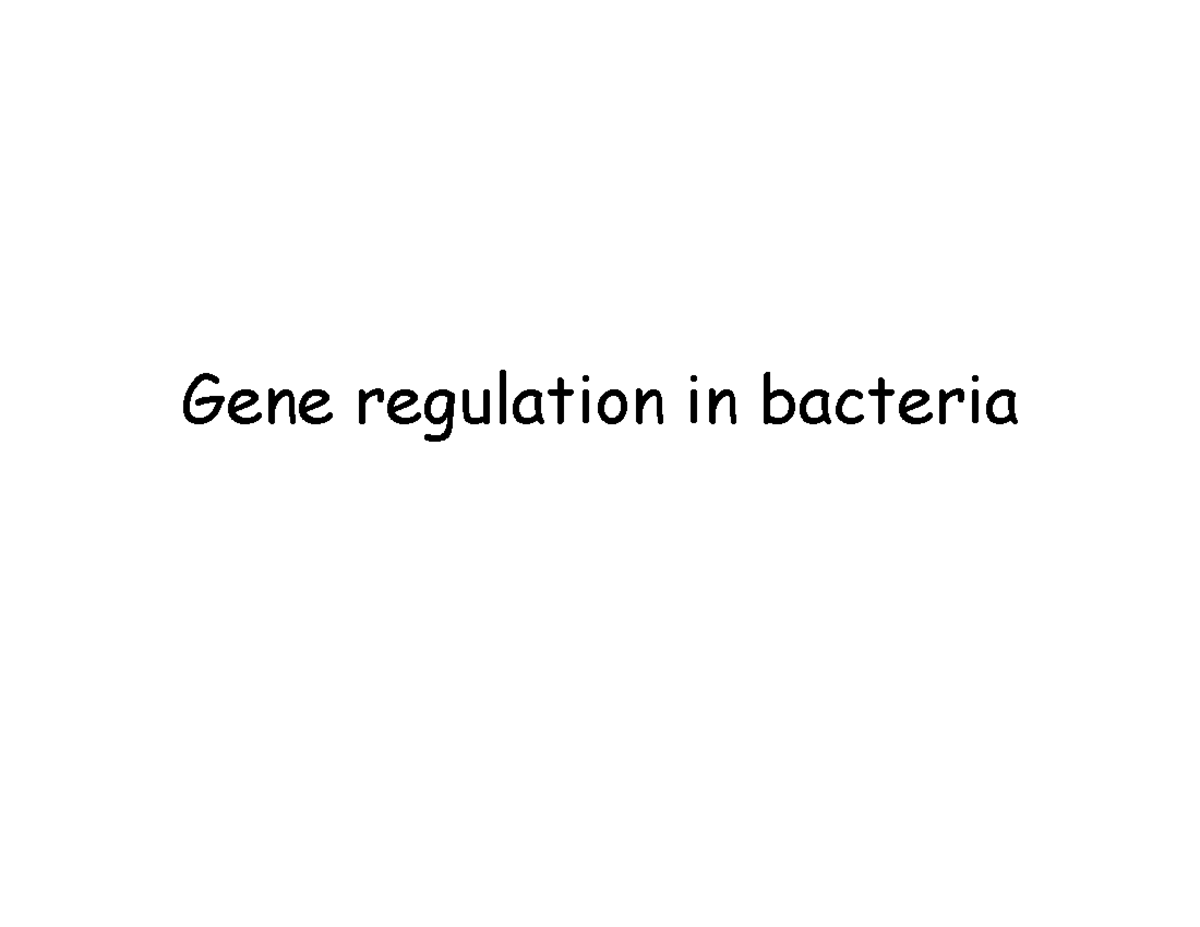 Chapter 11 For BB - Lecture Notes 11 - Gene Regulation In Bacteria ...