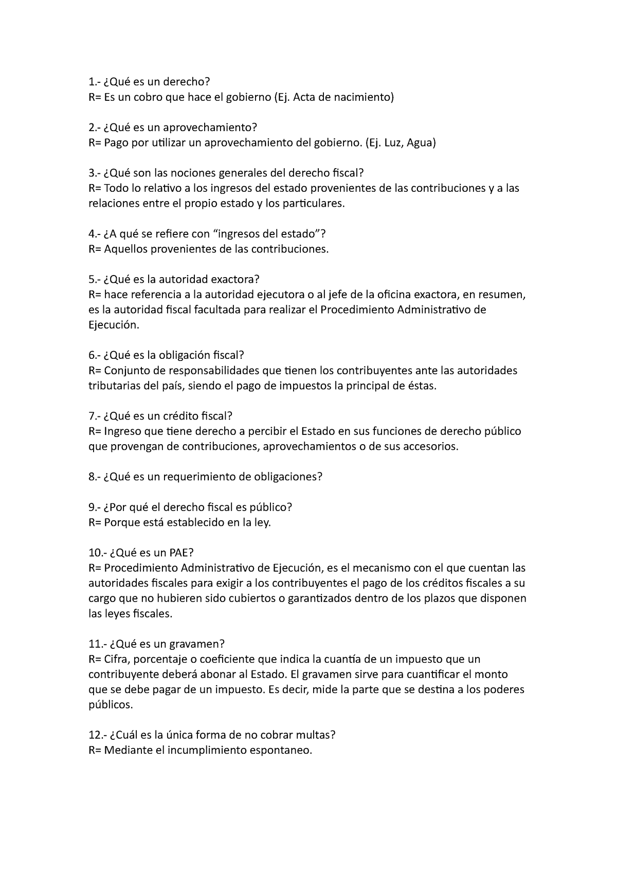 Preguntas Derecho Fiscal - 1.- ¿Qué Es Un Derecho? R= Es Un Cobro Que ...